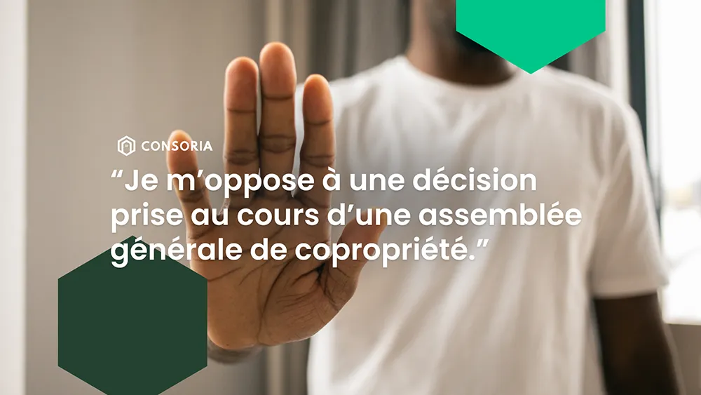 Copropriétaire main tendue pour contester une décision d'assemblée générale de copropriété