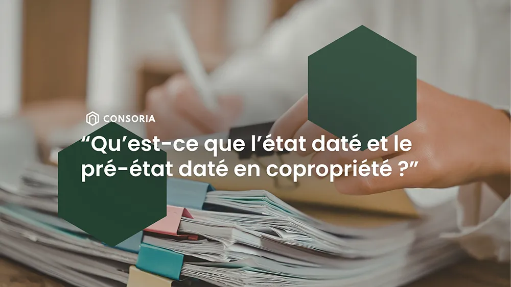 Rédaction du pré-daté copropriété ainsi que de l'état daté dans le cadre de la vente d'un lot en copropriété