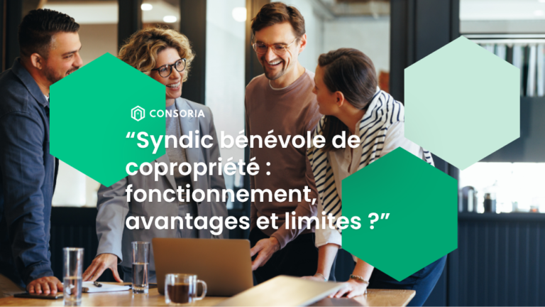 Syndic bénévole de copropriété : fonctionnement, avantages et limites